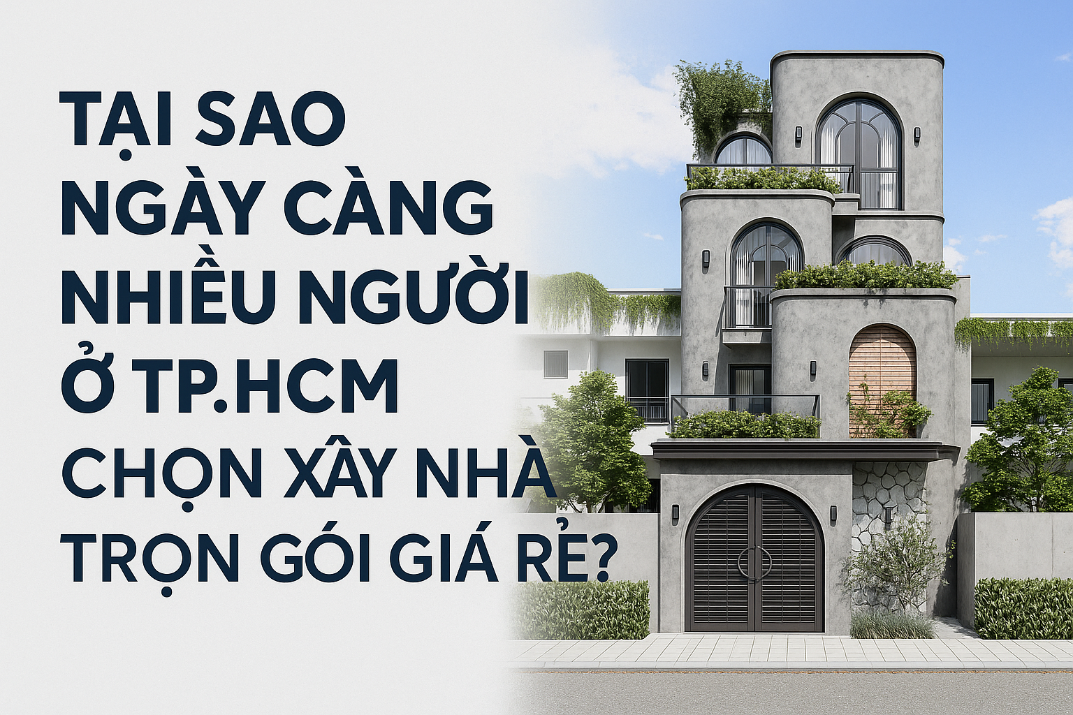 Xây Nhà Trọn Gói Giá Rẻ HCM xây nhà giá rẽ hcm - xây dựng việt tín
